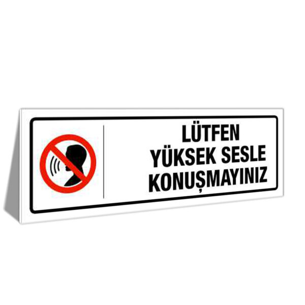 Yüksek Sesle Konuşmayınız