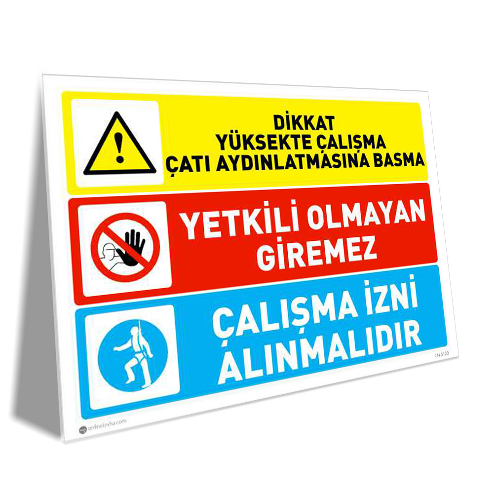 Yüksekte Çalışma İzni Alınmalıdır Yüksekte Çalışma İzni Alınmalıdır
