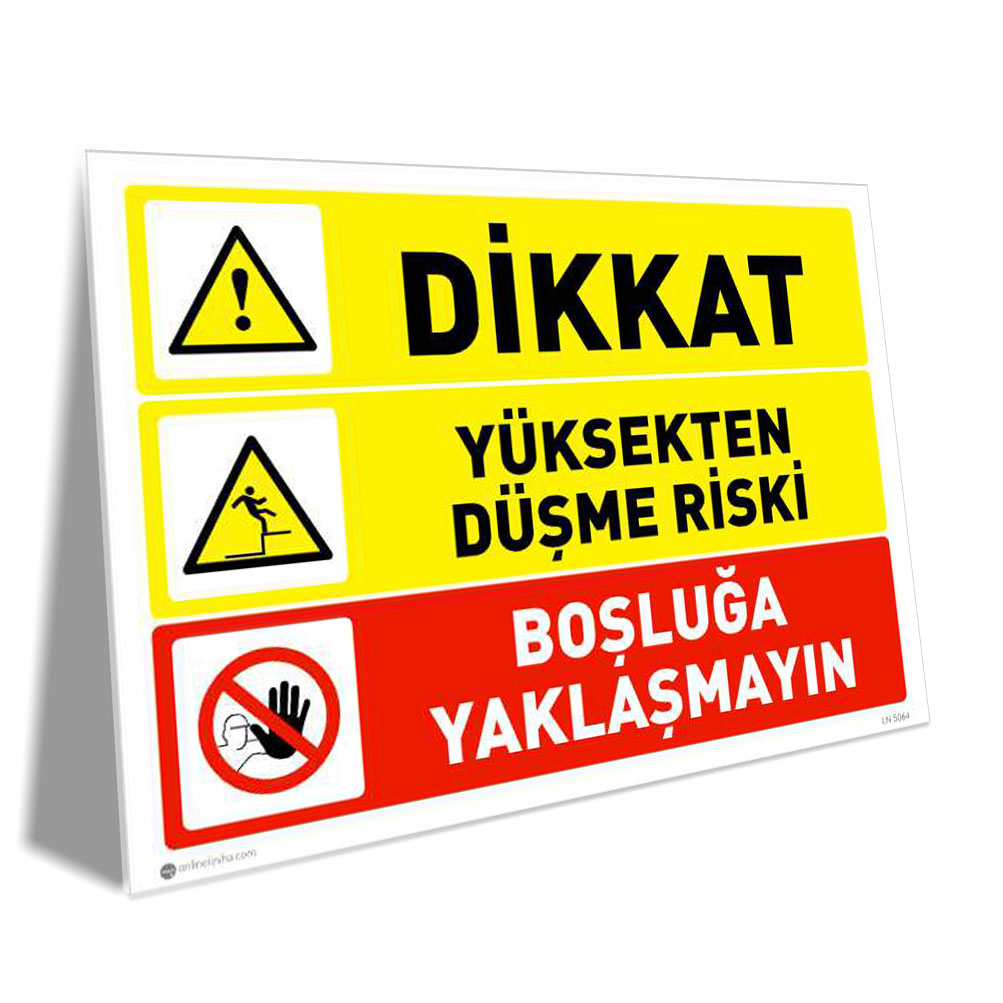 Yüksekten Düşme Riski Boşluğa Yaklaşmayın Yüksekten Düşme Riski Boşluğa Yaklaşmayın