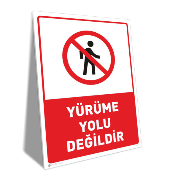 Yürüme Yolu Değildir Yürüme Yolu Değildir