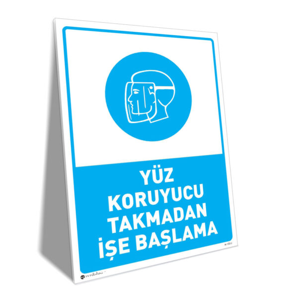 Yüz Koruyucu Takmadan İşe Başlama