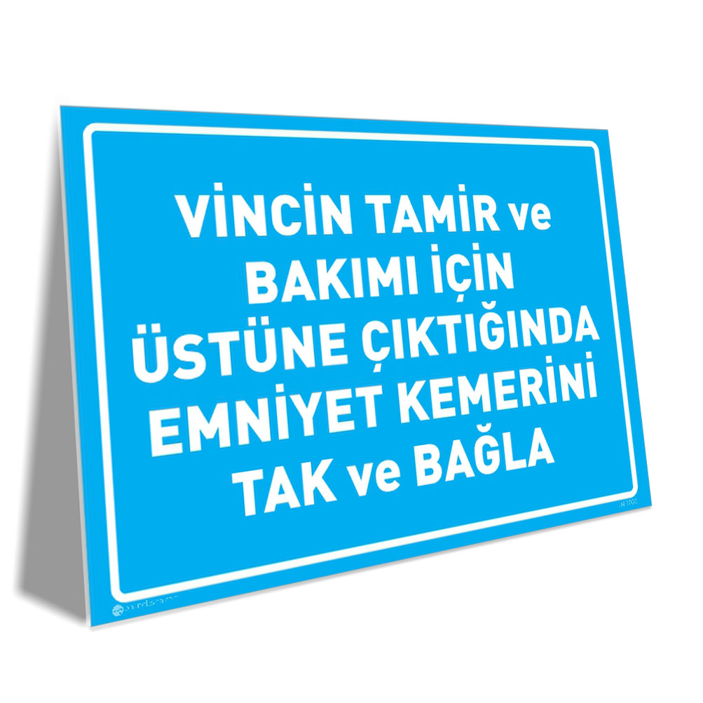 Vincin Tamir ve Bakımı İçin Üstüne Çıktığında Emniyet Kemerini Tak ve Bağla Vincin Tamir ve Bakımı İçin Üstüne Çıktığında Emniyet Kemerini Tak ve Bağla