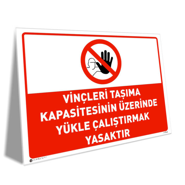 Vinçleri Taşıma Kapasitesinin Üzerinde Yükle Çalıştırmak Yasaktır