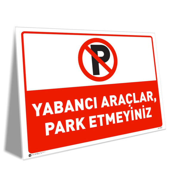 Yabancı Araçlar Park Etmeyiniz