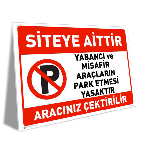 Yabancı ve Misafir Araçların Park Etmesi Yasaktır