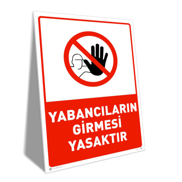Yabancıların Girmesi Yasaktır