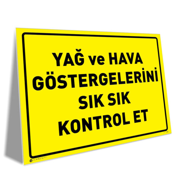 Yağ ve Hava Göstergelerini Sık Sık Kontrol Et