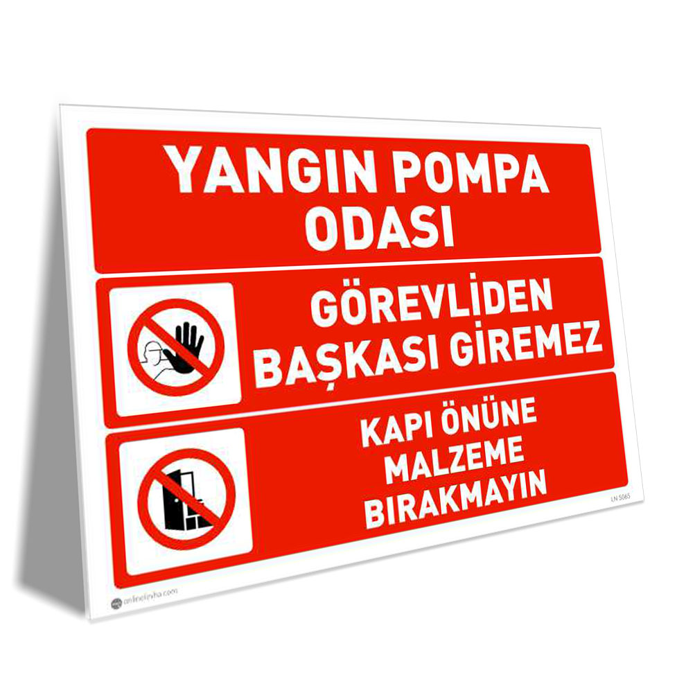 Yangın Pompa Odası Görevliden Başkası Giremez Kapı Önüne Malzeme Bırakma Yangın Pompa Odası Görevliden Başkası Giremez Kapı Önüne Malzeme Bırakma