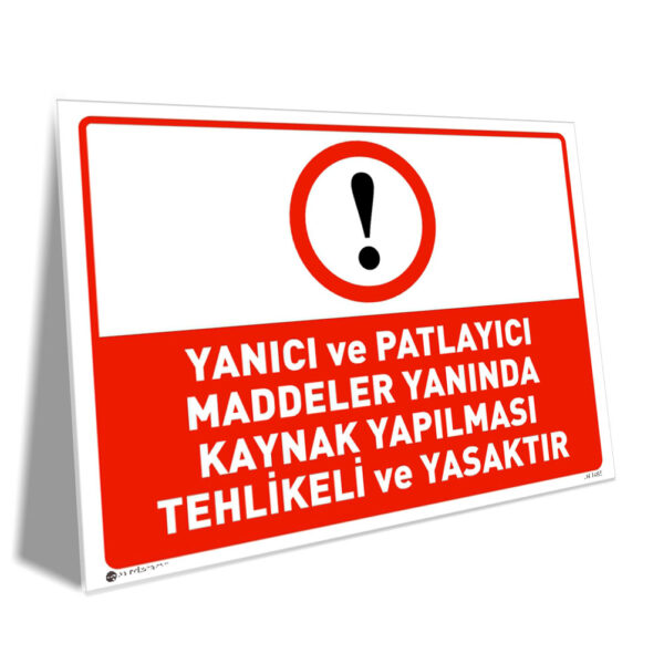 Yanıcı Patlayıcı Maddeler Yanında Kaynak Yapılması Tehlikeli ve Yasaktır
