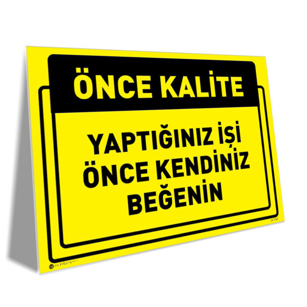 Yaptığınız İşi Önce Kendiniz Beğenin