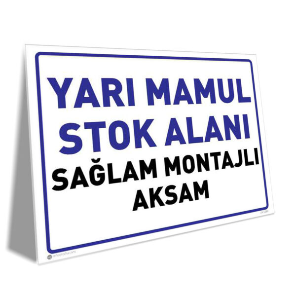 Yarı Mamul Stok Alanı Sağlam Montajlı Aksam