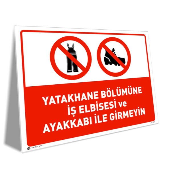 Yatakhane Bölümüne İş Elbisesi ve Ayakkabı İle Girmeyin