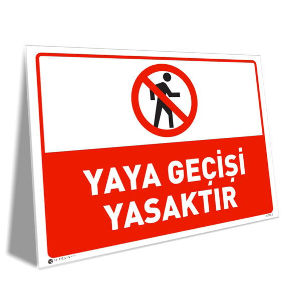 Yaya Geçişi Yasaktır