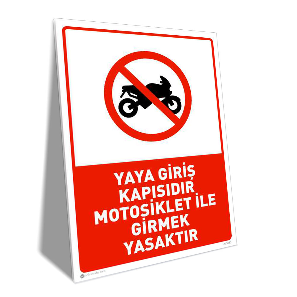Yaya Giriş Kapısından Motosikletle Girmek Yasaktır Yaya Giriş Kapısından Motosikletle Girmek Yasaktır