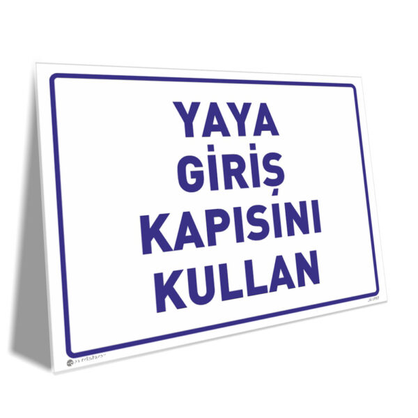 Yaya Giriş Kapısını Kullan