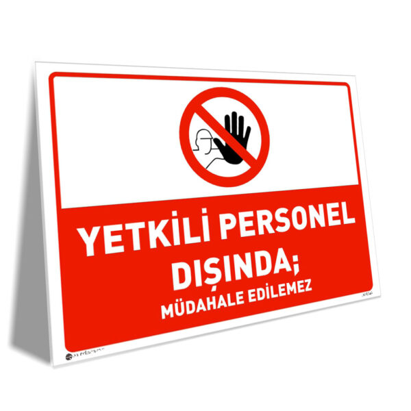 Yetkili Personel Dışında Müdahale Edilmez
