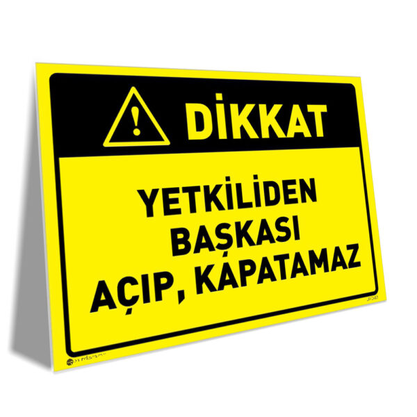 Yetkiliden Başkası Açıp Kapatamaz