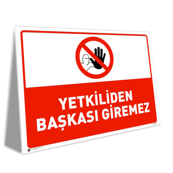 Yetkiliden Başkası Giremez
