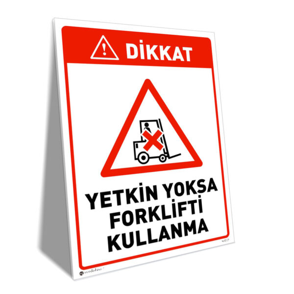Yetkin Yoksa Forklifti Kullanma