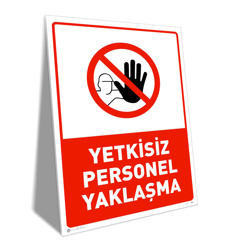Yetkisiz Personel Yaklaşma Yetkisiz Personel Yaklaşma