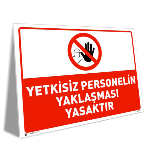 Yetkisiz Personelin Yaklaşması Yasaktır
