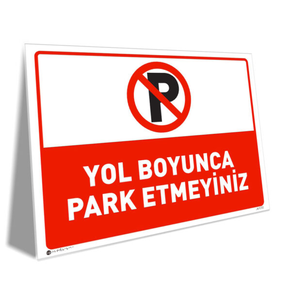 Yol Boyunca Park Etmeyiniz