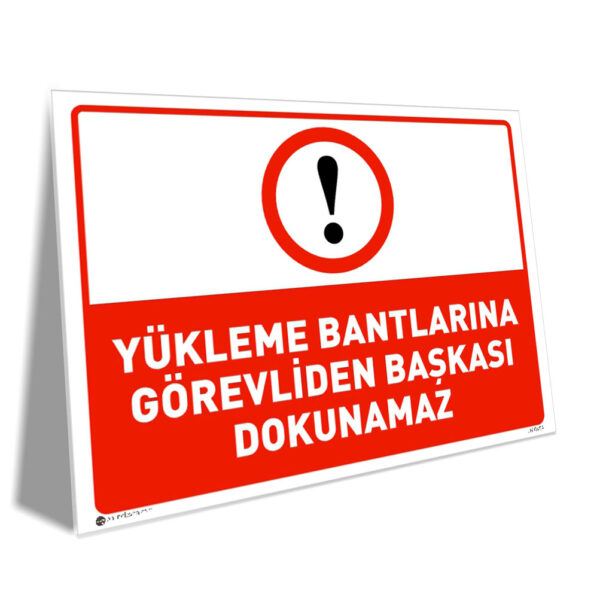 Yükleme Bantlarına Görevliden Başkası Dokunamaz