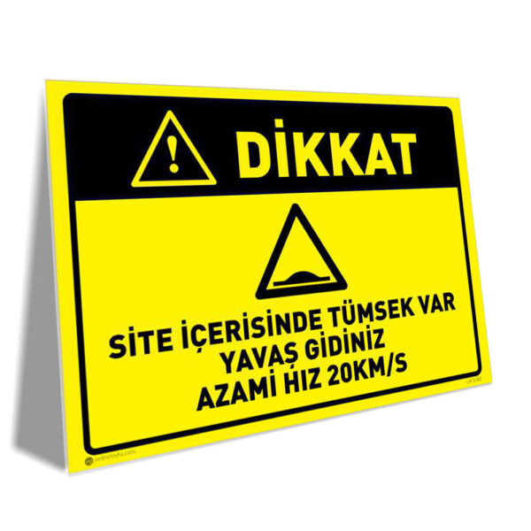 Site İçerisinde Tümsek Var Yavaş Gidiniz