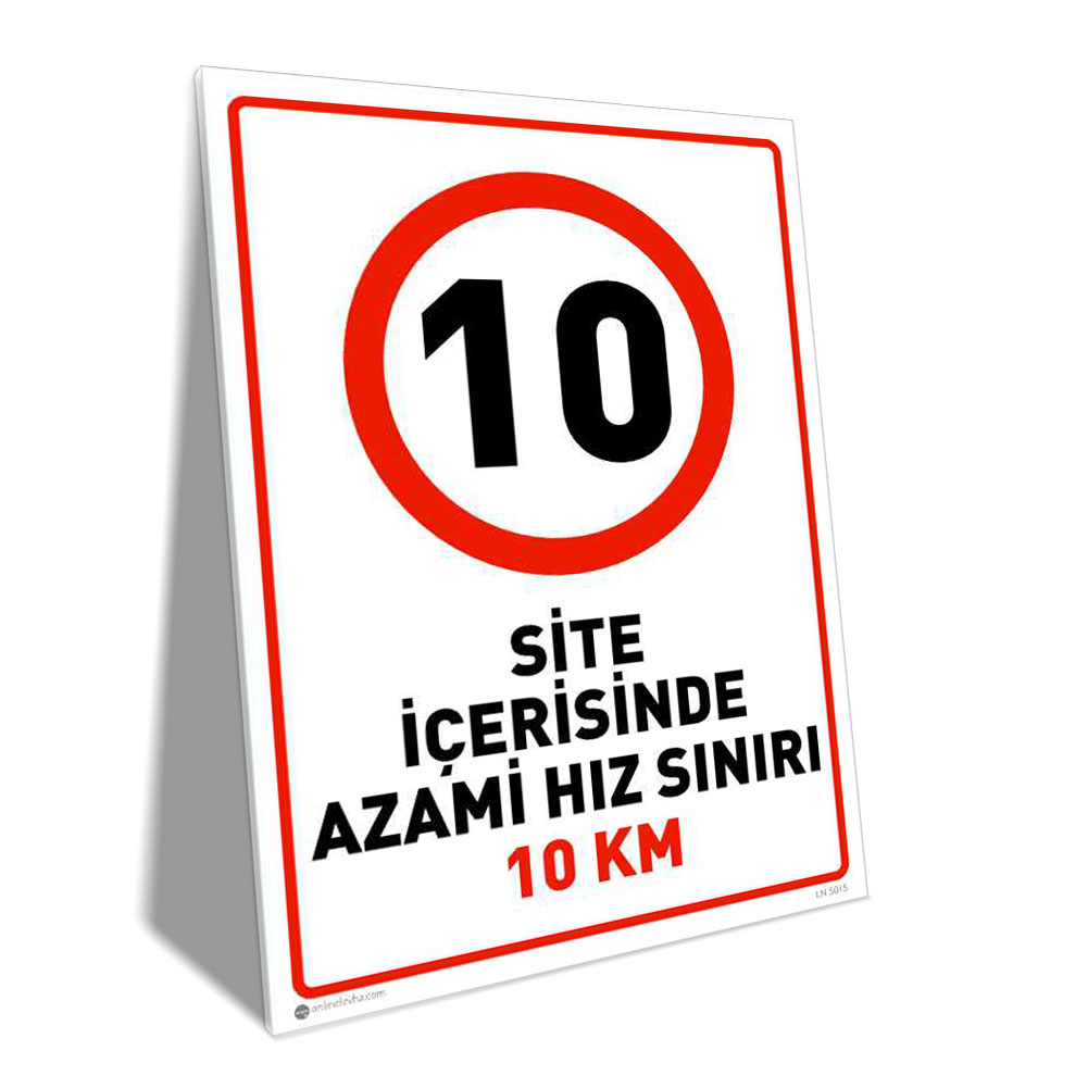 Site İçi Hız Sınırı 10km Site İçi Hız Sınırı 10km