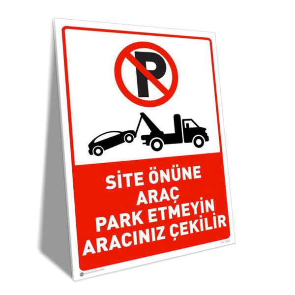 Site Önüne Park Etmeyin Aracınız Çekilir