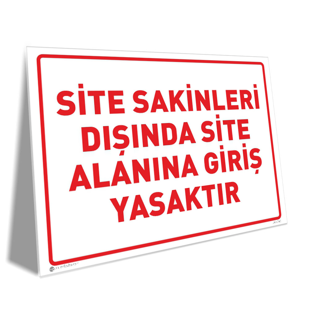Site Sakinleri Dışında Site Alanına Giriş Yasaktır Site Sakinleri Dışında Site Alanına Giriş Yasaktır