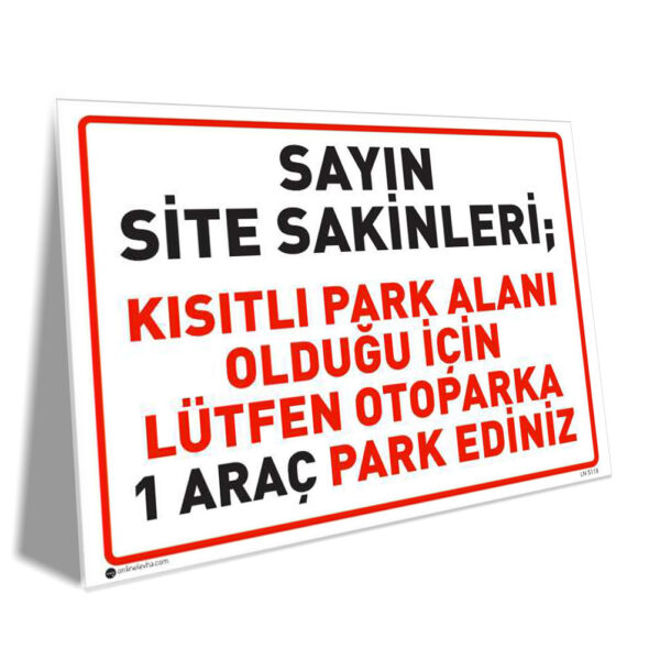 Site Sakinleri Lütfen 1 Araç Park Ediniz