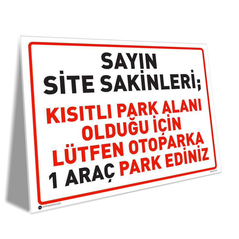 Site Sakinleri Lütfen 1 Araç Park Ediniz Site Sakinleri Lütfen 1 Araç Park Ediniz
