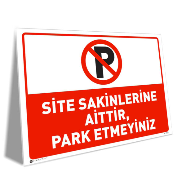 Site Sakinlerine Aittir Park Etmeyiniz