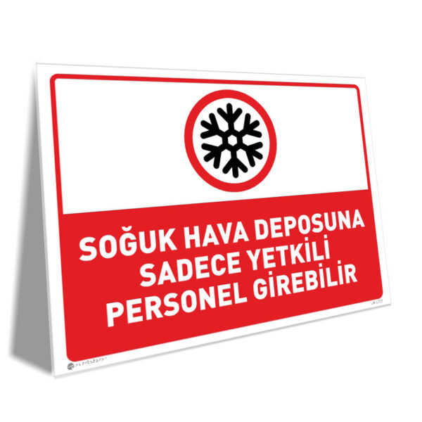 Soğuk Hava Deposu Yetkili Personel Girebilir