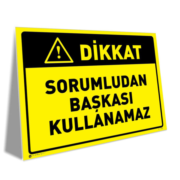Sorumludan Başkası Kullanamaz