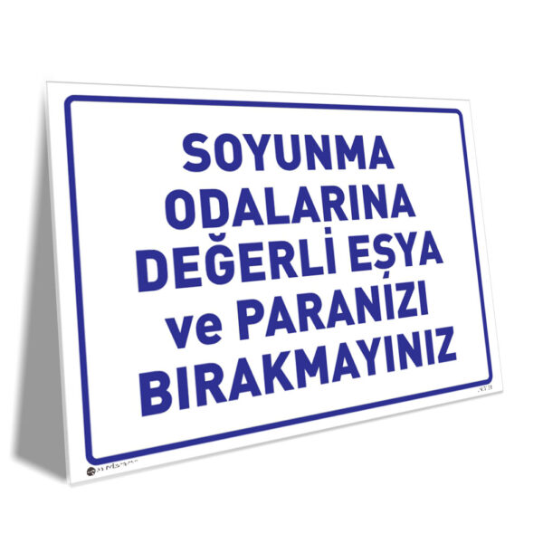 Soyunma Odalarına Değerli Eşya ve Paranızı Bırakmayınız