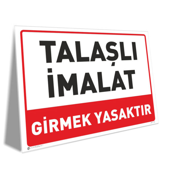 Talaşlı İmalat Girmek Yasaktır