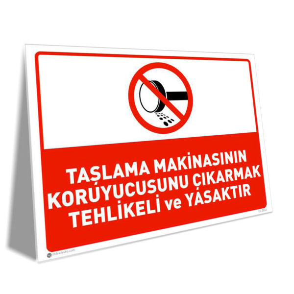 Taşlama Makinasının Koruyucusunu Çıkarmak Yasaktır