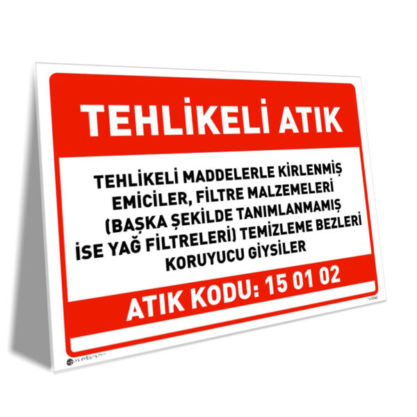 Tehlikeli Maddelerle Kirlenmiş Emiciler ve Giysiler (15 01 02)