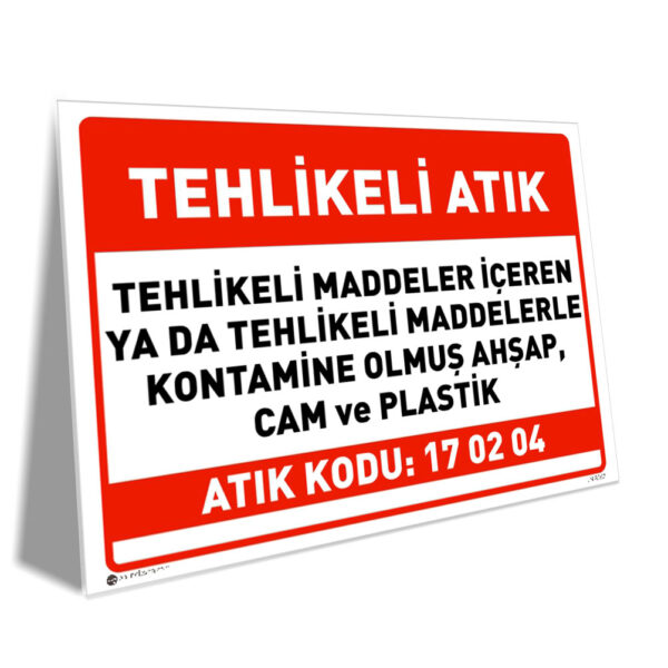 Tehlikeli Maddelerle Kontamine Olmuş Ahşap, Cam, Plastik Atıklar (17 02 04)