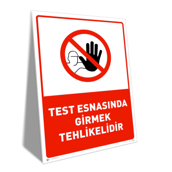 Test Esnasında Girmek Tehlikelidir
