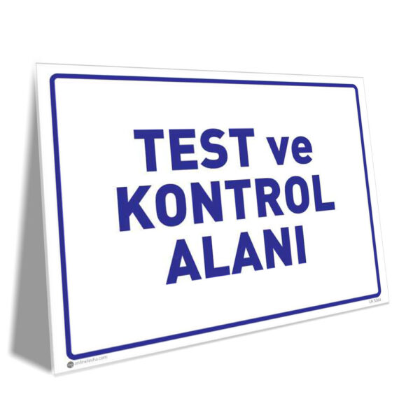 Test ve Kontrol Alanı