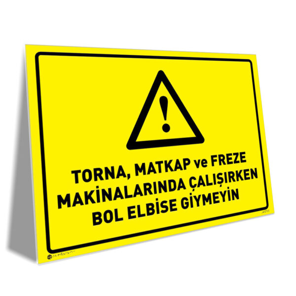 Torna, Matkap ve Frezede Çalışırken Bol Elbise Giyinmeyin