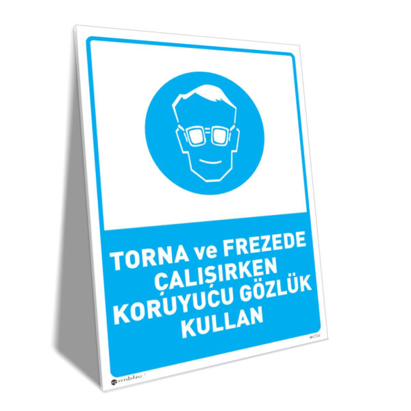 Torna ve Frezede Çalışırken Koruyucu Gözlük Kullan