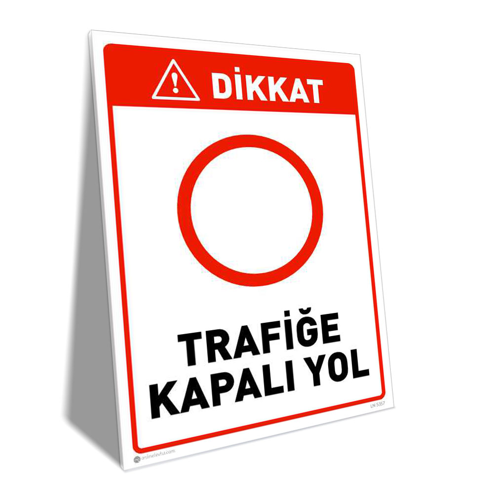 Trafiğe Kapalı Yol Trafiğe Kapalı Yol