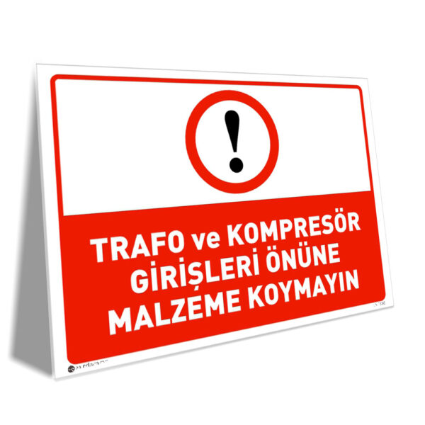 Trafo ve Kompresör Girişleri Önüne Malzeme Koymayın