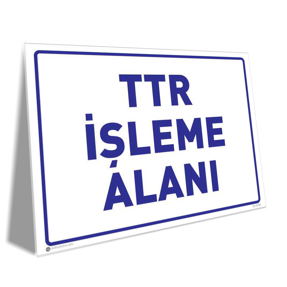 TTR İşleme Alanı TTR İşleme Alanı