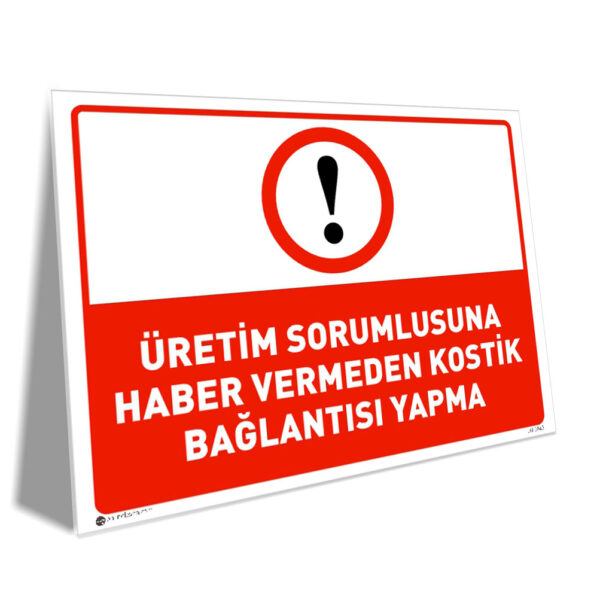Üretim Sorumlusuna Haber Vermeden Kostik Bağlantısı Yapma Üretim Sorumlusuna Haber Vermeden Kostik Bağlantısı Yapma