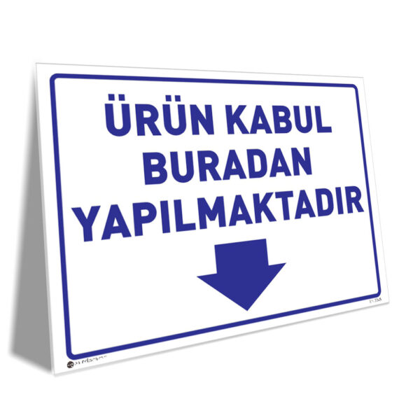 Ürün Kabul Buradan Yapılmaktadır